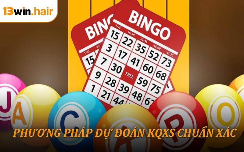 Phương Pháp Dự Đoán KQXS Chuẩn Xác Mẹo Hay Từ Cao Thủ
