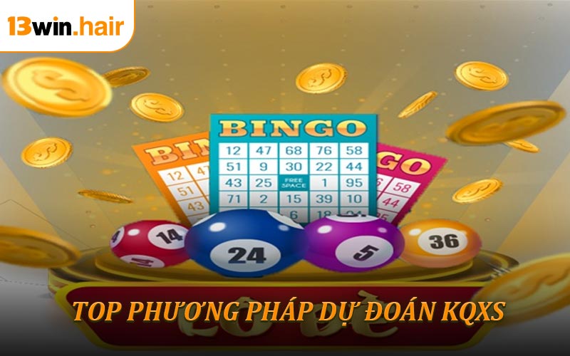 6 Phương Pháp Dự Đoán KQXS Được Nhiều Người Áp Dụng